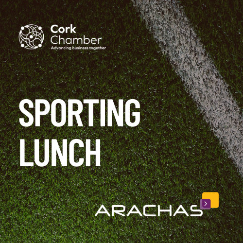 Sporting lunch with Cork Chamber and Arachas